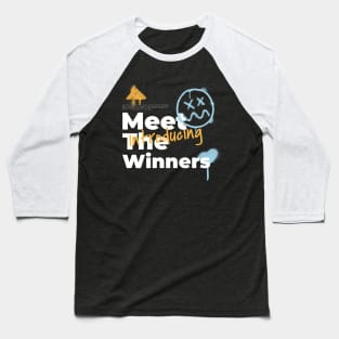 Meet The Winners Baseball T-Shirt